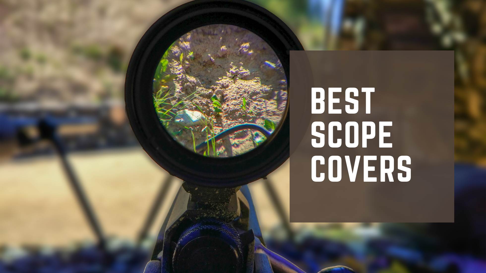 Top 10 Best Scope Covers of 2024